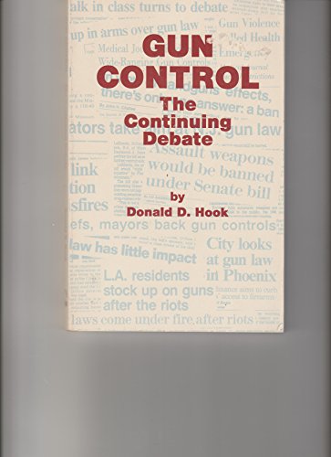 Imagen de archivo de Gun Control: The Continuing Debate a la venta por Wonder Book