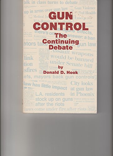 Stock image for Gun Control: The Continuing Debate for sale by Wonder Book
