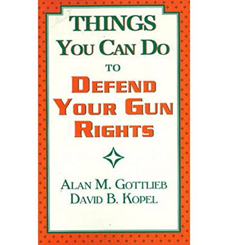 9780936783109: Things You Can Do to Defend Your Gun Rights