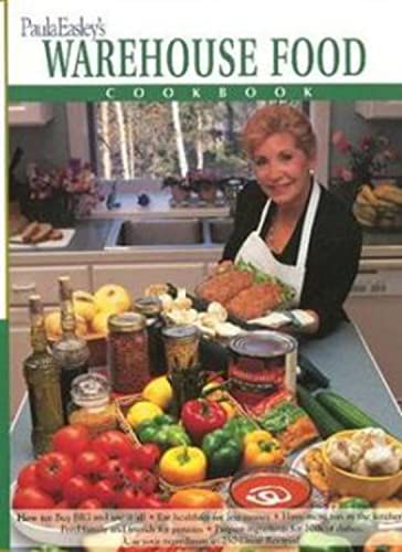 Imagen de archivo de Paula Easley's Warehouse Food Cookbook a la venta por Front Cover Books