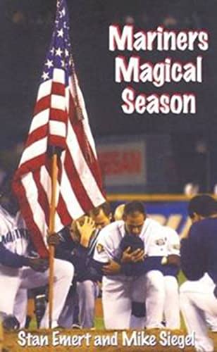 Imagen de archivo de Mariners Magical Season a la venta por Idaho Youth Ranch Books