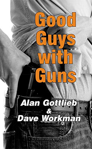 Beispielbild fr Good Guys with Guns zum Verkauf von ZBK Books