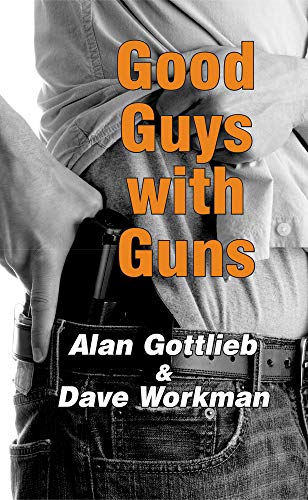 Imagen de archivo de Good Guys with Guns a la venta por ZBK Books
