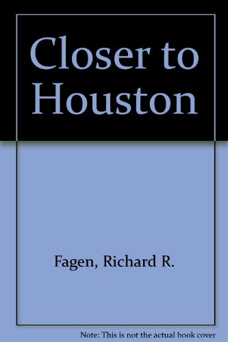 Stock image for Closer to Houston: A Novel for sale by Bluff Books