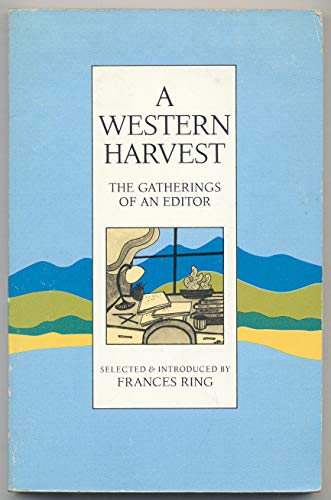 9780936784878: A Western Harvest: The Gatherings of an Editor