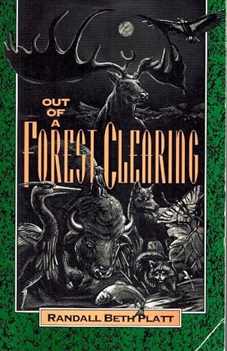 Stock image for Out of a Forest Clearing: An Environmental Fable for sale by Uncle Hugo's SF/Uncle Edgar's Mystery