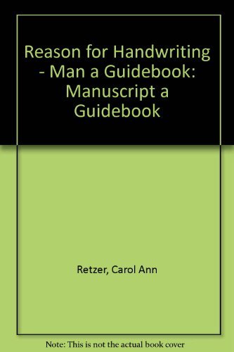 Imagen de archivo de A Reason For Handwriting Based On Scripture Verses: Teacher Guidebook For Manuscript "A" (2001 Copyright) a la venta por ~Bookworksonline~