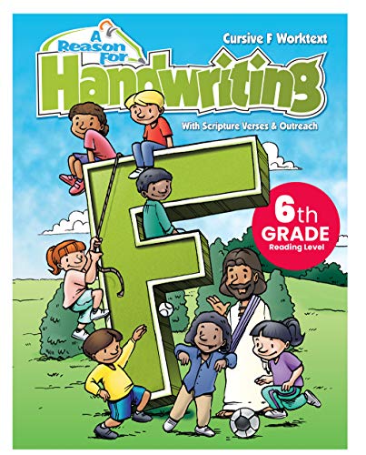 Stock image for 6th Grade Cursive Handwriting Workbook Level F by A Reason For - Learning Workbooks for Kids Age 10-12 - Practice Paper Books for Spelling and Reading for Sixth Grader - Homeschool Resource to Learn Scripture for sale by Idaho Youth Ranch Books