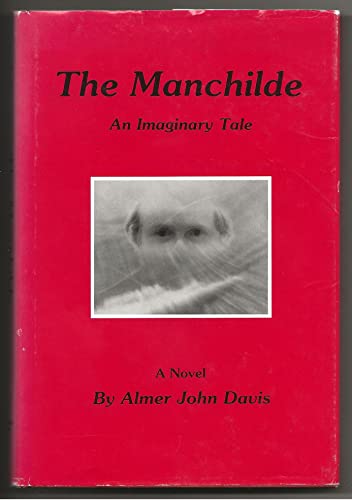 Imagen de archivo de The Manchilde: An Imaginary Tale a la venta por Mt. Baker Books