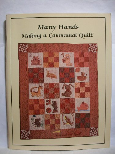 Imagen de archivo de Many Hands: Making a Communal Quilt a la venta por HPB-Diamond