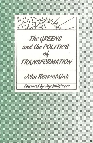 Stock image for The Greens and the Politics of Transformation for sale by The Corner Bookshop