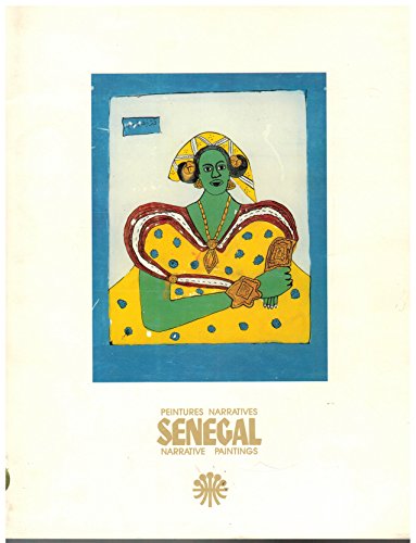 Stock image for Se ne gal, peintures narratives =: Senegal, narrative paintings : the collection of Maurice Dedieu (French Edition) for sale by ThriftBooks-Atlanta