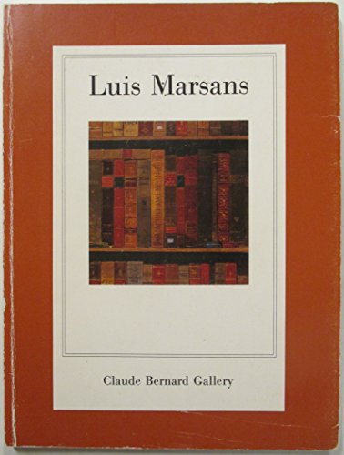 9780936827032: Luis Marsans: Drawings and paintings : November 12-December 23, 1986 [Paperba...