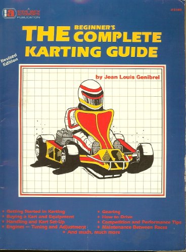 Imagen de archivo de The Beginner's Complete Karting Guide a la venta por Wonder Book