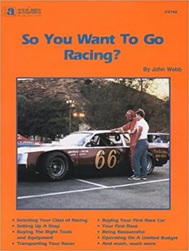 Stock image for So You Want to Go Racing for sale by ThriftBooks-Atlanta