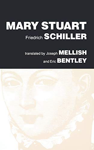 Beispielbild fr Mary Stuart : A Play by Friedrich Schiller zum Verkauf von Better World Books