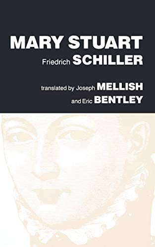 Imagen de archivo de Mary Stuart : A Play by Friedrich Schiller a la venta por Better World Books