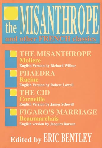 Stock image for The Misanthrope and Other French Classics (Applause Books) for sale by SecondSale