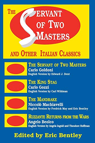 9780936839202: The Servant of Two Masters: And Other Italian Classics (Applause Books)