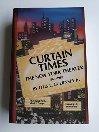 9780936839233: Curtain Times - The New York Theater 1965-1987: The New York Theater 1965-1987 (Applause Books)
