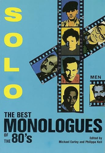 Imagen de archivo de Solo!: The Best Monologues of the 80s Men (Applause Books) a la venta por More Than Words