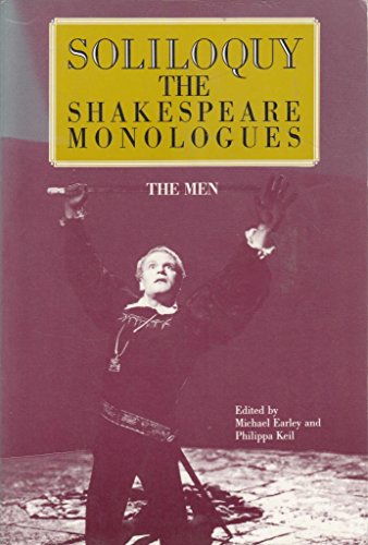 Beispielbild fr Soliloquy: The Shakespeare Monologues--The Men (Applause Acting Series) zum Verkauf von Jenson Books Inc