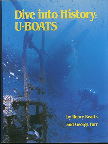 Beispielbild fr Dive into History: U-Boats. zum Verkauf von Antiquariat J. Hnteler