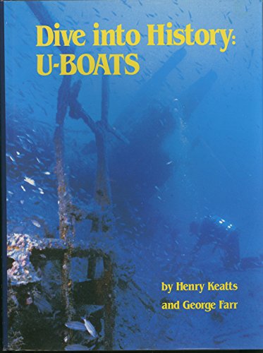 Stock image for Dive into History: U-Boats for sale by Ocean Tango Books