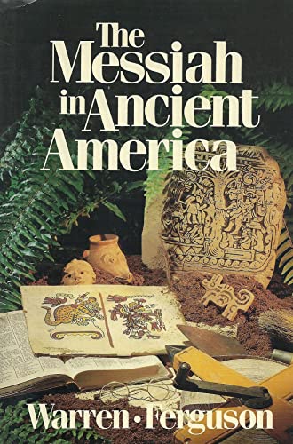 Beispielbild fr The Messiah in Ancient America zum Verkauf von Jenson Books Inc