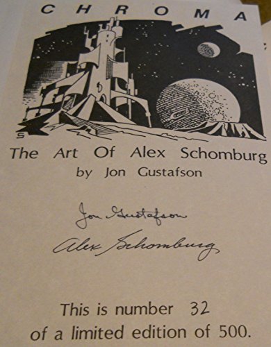 Beispielbild fr CHROMA: THE ART OF ALEX SCHOMBURG zum Verkauf von Austin Book Shop LLC