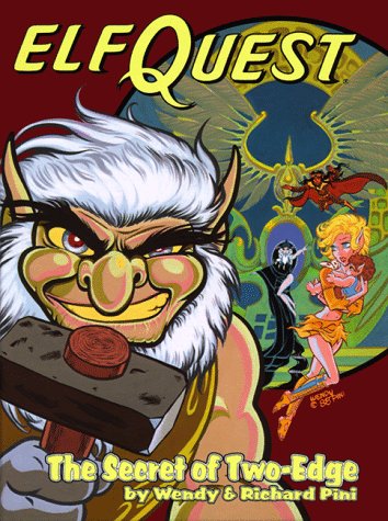 The Secret of Two-Edge (Elfquest Graphic Novel Series, Book 6) (9780936861357) by Pini, Wendy; Pini, Richard; Elfquest Book #06: Secret Of Two-Edge