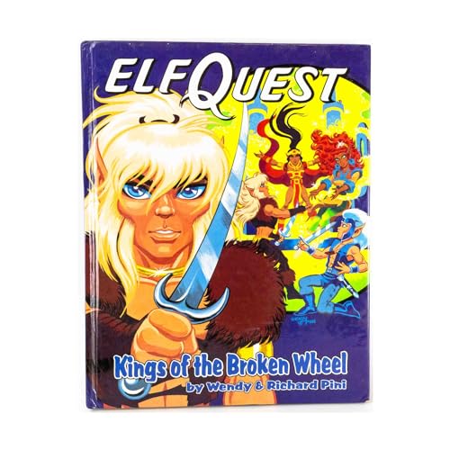 9780936861364: Elfquest: Kings of the Broken Wheel (Elfquest Graphic Novel)