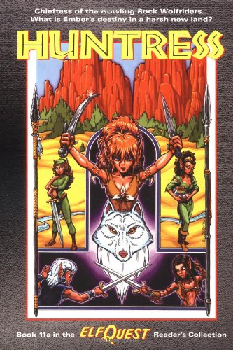 Elfquest Reader's Collection #11a: Huntress (9780936861463) by Joellyn Auklandus; Steve Blevins