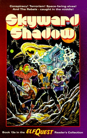 Elfquest Reader's Collection #13a: Skyward Shadow (9780936861494) by Pini, Richard; Barral, Delfin