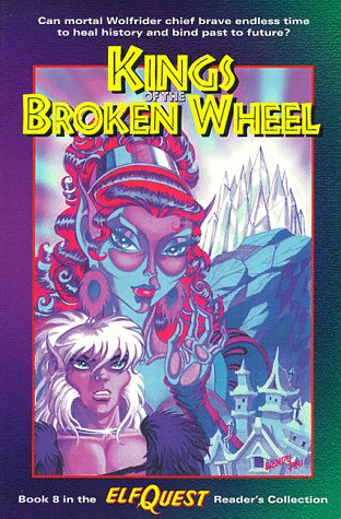 Imagen de archivo de Elfquest Reader's Collection #8: Kings of the Broken Wheel a la venta por Irish Booksellers