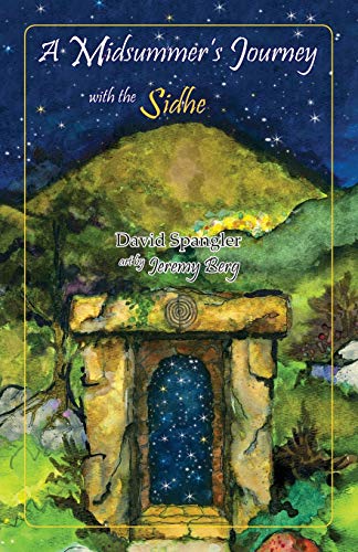 A Midsummers Journey with the Sidhe (9780936878386) by David Spangler