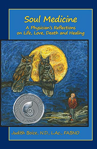 Stock image for Soul Medicine: A Physician's Reflections on Life, Love, Death and Healing for sale by ThriftBooks-Dallas