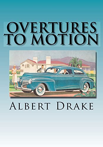 Overtures to Motion (9780936892207) by Drake, Albert