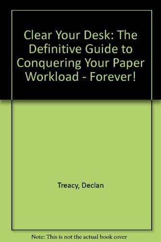 Imagen de archivo de Clear Your Desk!: The Definitive Guide to Conquering Your Paper Workload--Forever! a la venta por ThriftBooks-Dallas