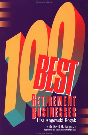 Stock image for 100 Best Retirement Businesses for sale by Better World Books