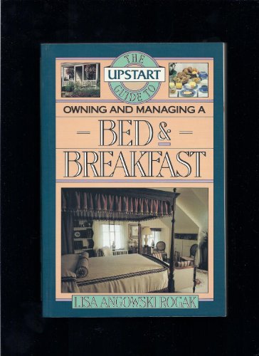 Beispielbild fr Upstart Guide Owning & Managing a Bed & Breakfast zum Verkauf von BookHolders