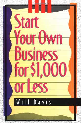 Imagen de archivo de Start Your Own Business for $1,000 or Less a la venta por ThriftBooks-Atlanta