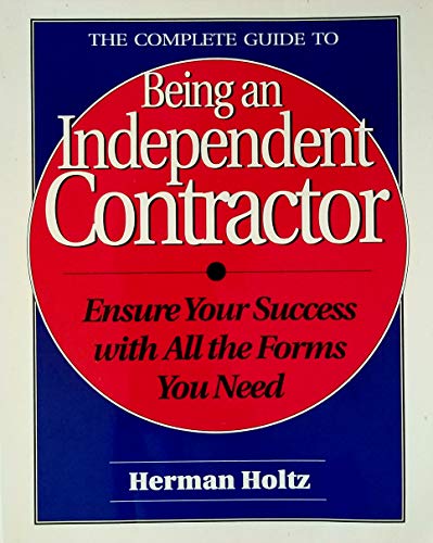 Beispielbild fr The Complete Guide to Being an Independent Contractor zum Verkauf von Wonder Book