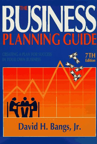 Imagen de archivo de The Business Planning Guide: Creating a Plan for Success in Your Own Business (7th ed) a la venta por Wonder Book