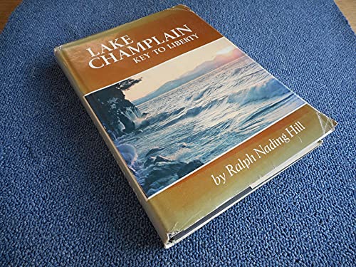 Imagen de archivo de Lake Champlain: Key to Liberty a la venta por AardBooks