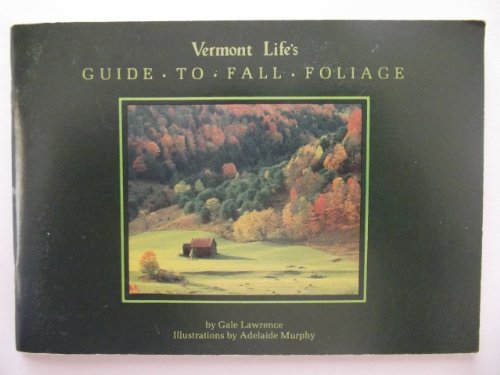 Beispielbild fr Vermont Life's Guide to Fall Foliage zum Verkauf von Wonder Book