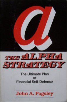 9780936906041: Alpha Strategy: The Ultimate Plan of Financial Self-Defense for the Small Investor.