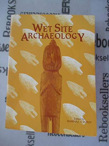 Beispielbild fr Wet Site Archaeology zum Verkauf von N. Fagin Books