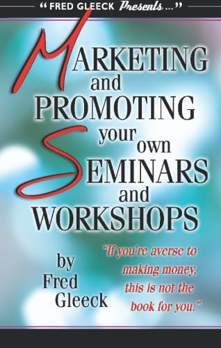9780936965086: Marketing and Promoting your Seminars for Maximum Profit