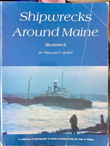 Beispielbild fr Shipwrecks Around Maine zum Verkauf von West With The Night